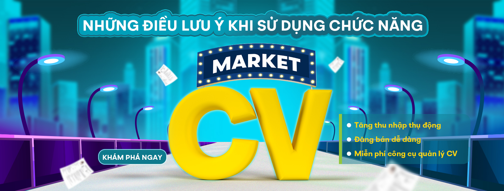 Các mốc thưởng Market CV và những điều cần biết khi sử dụng chức năng