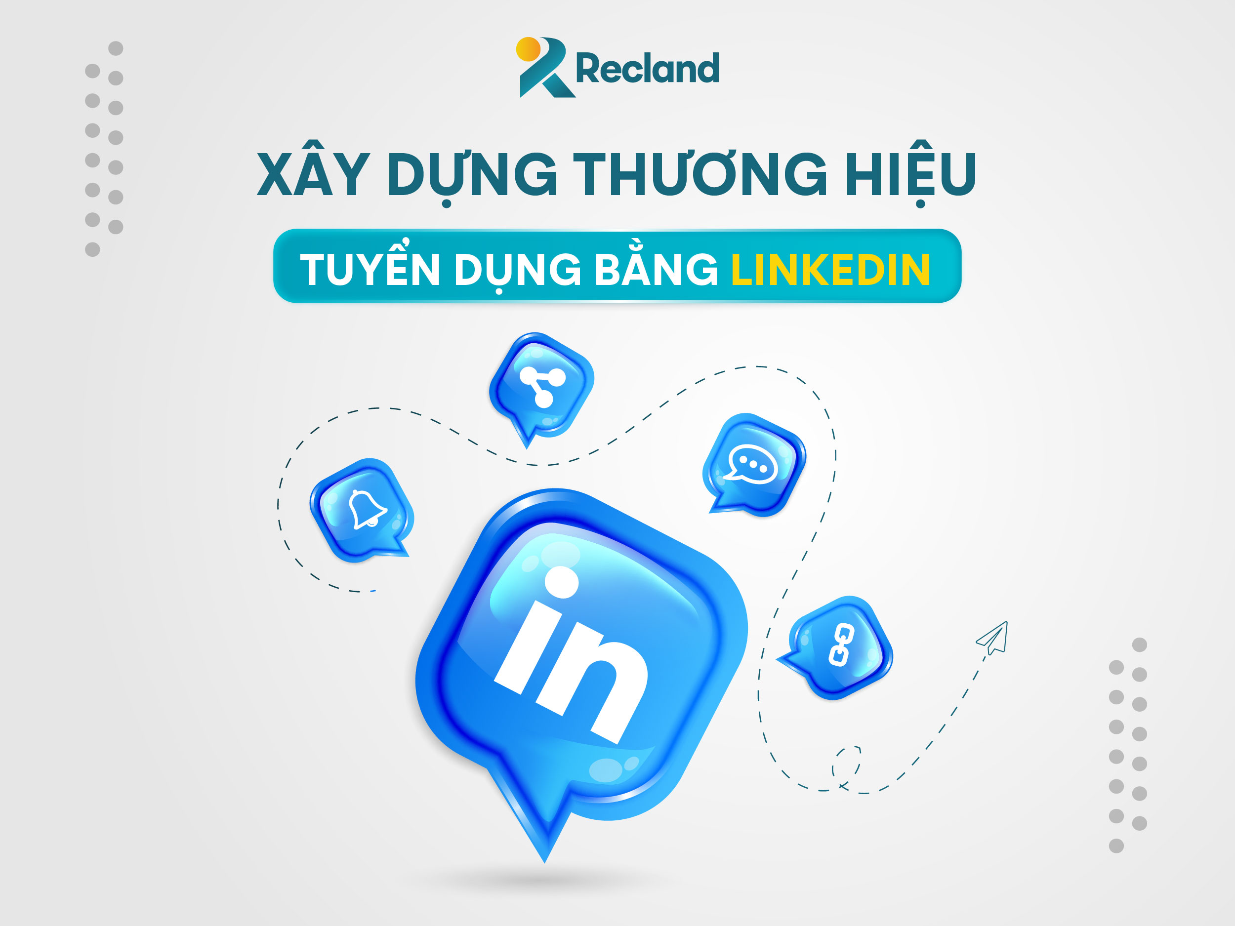Xây Dựng Thương Hiệu Tuyển Dụng Bằng LinkedIn