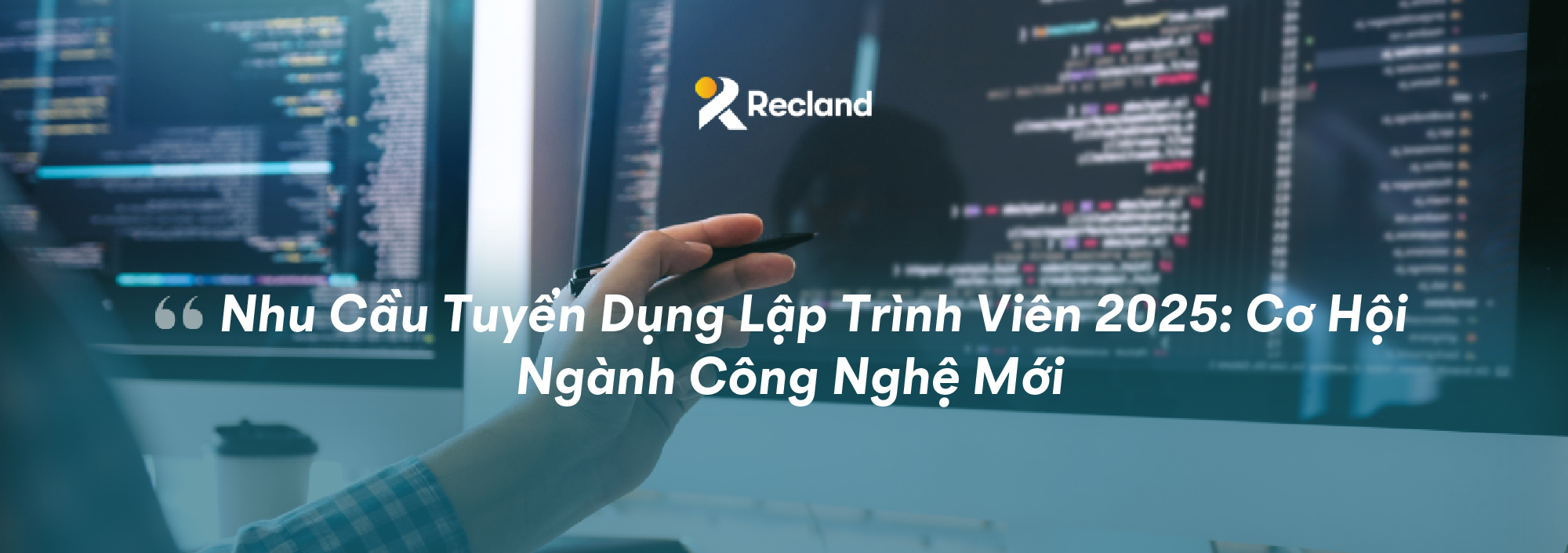 Nhu Cầu Tuyển Dụng Lập Trình Viên 2025: Cơ Hội Ngành Công Nghệ Mới