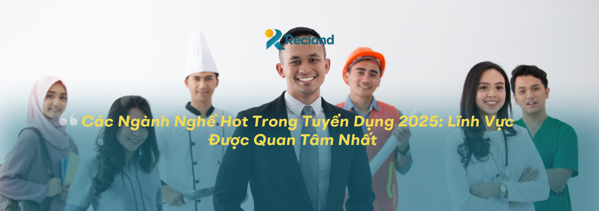Các Ngành Nghề Hot Trong Tuyển Dụng 2025: Lĩnh Vực Được Quan Tâm Nhất