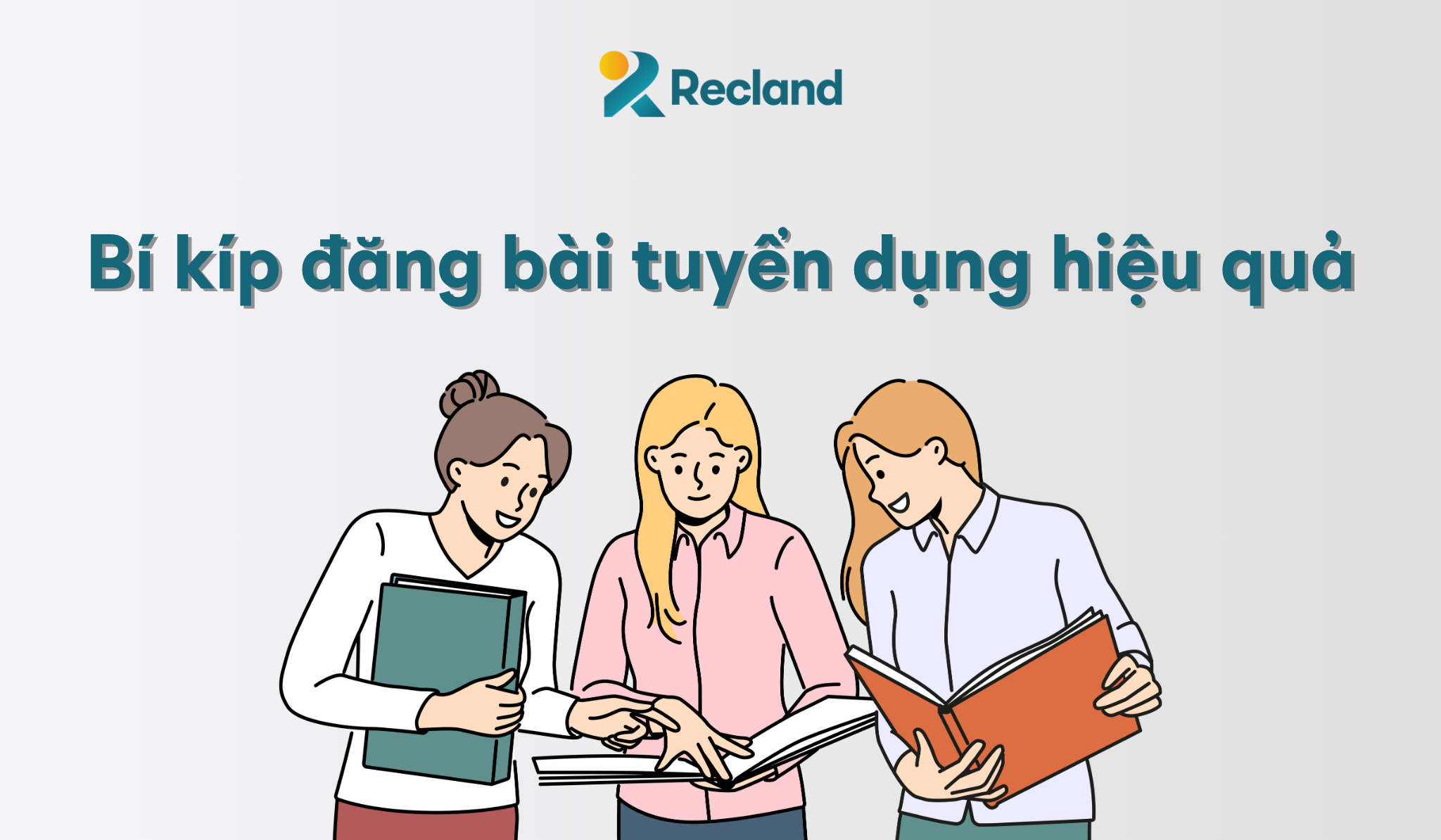 Bí kíp đăng bài tuyển dụng hiệu quả